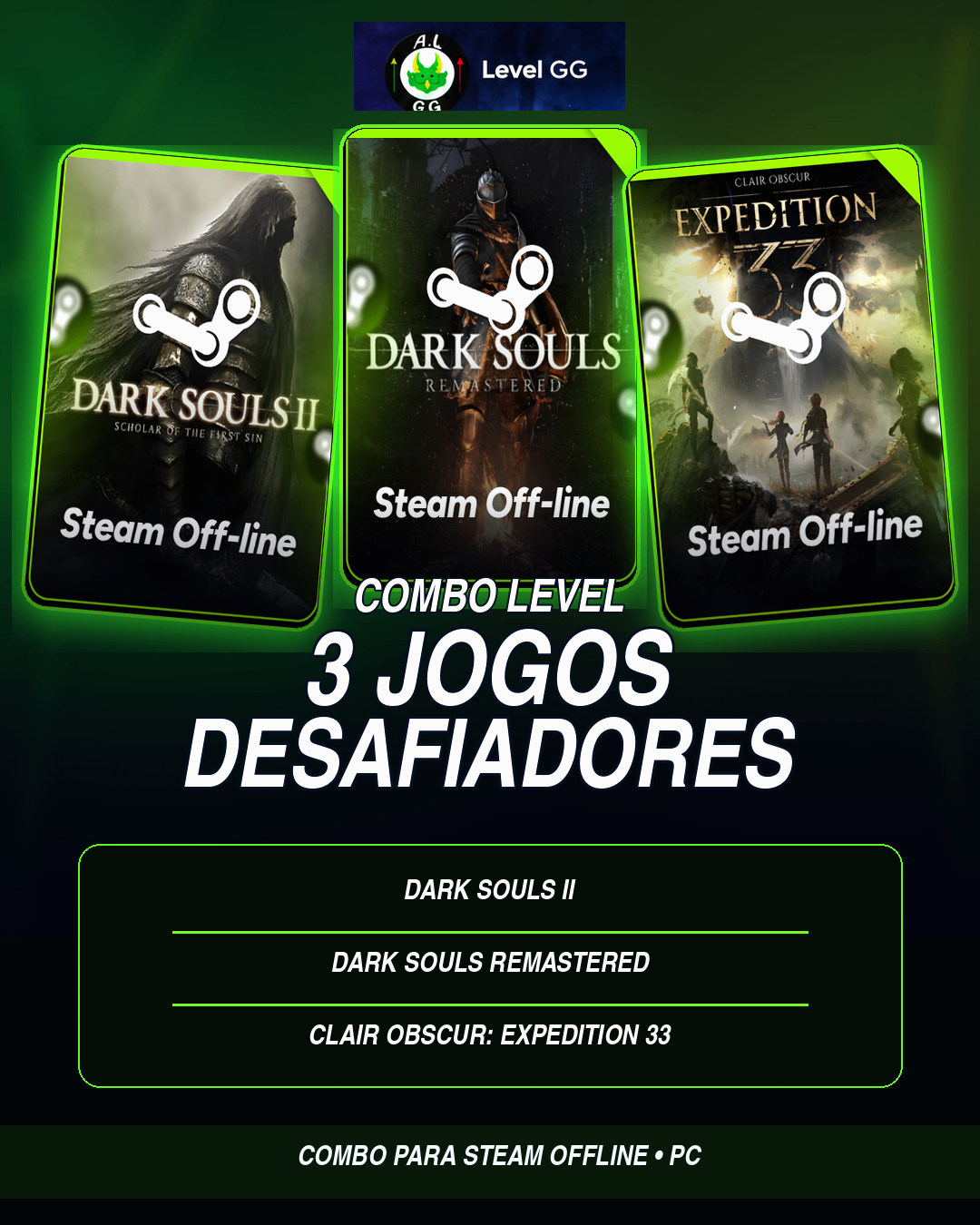 Dark Souls 2 + Dark Souls Remastered + Clair Obscur 33 PC – Combo Steam Offline