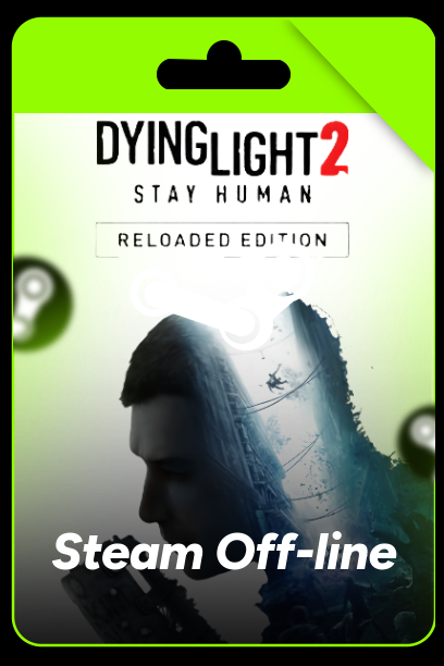 Dying Light 2 Stay Human: Reloaded Edition - Steam Offline