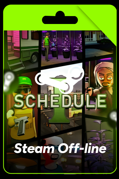 Schedule I - Steam Offline