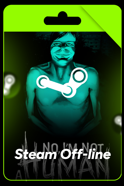 No, I'm not a Human - Steam Offline